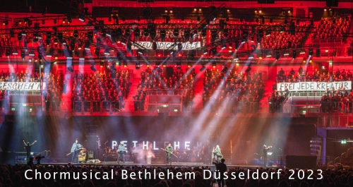 Chormusical Bethlehem Düsseldorf 2023