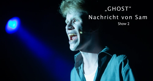 „GHOST“ Nachricht von Sam Show 2